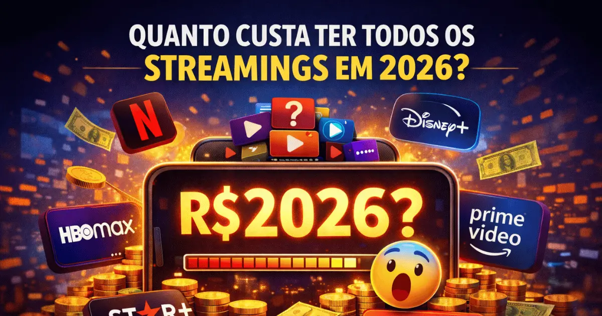 Gasto Total com Streamings em 2026 - Tabela Atualizada de Precos